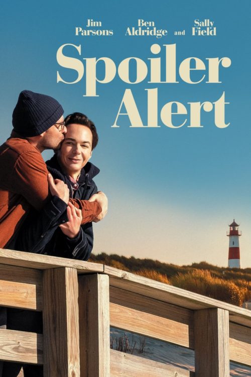 Spoiler Alert (2022) DVD Cover staring Jim Parsons, Ben Aldridge, Sally Field